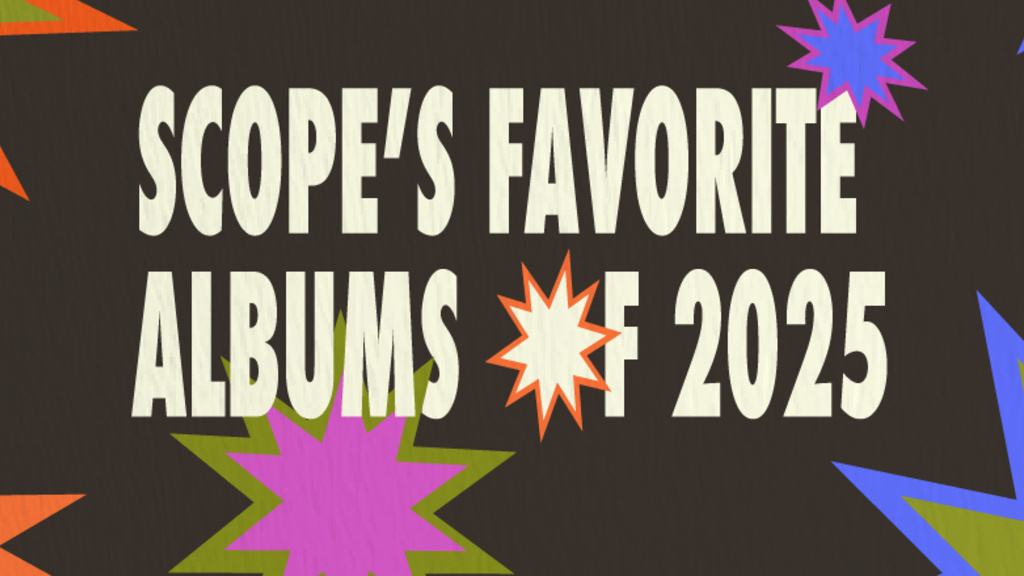 colorful graphic with brown background. White text titled "SCOPE's favorite albums of 2025." The O in of is a star graphic.